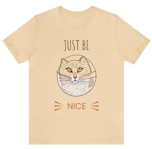 Just Be Nice T-Shirt
